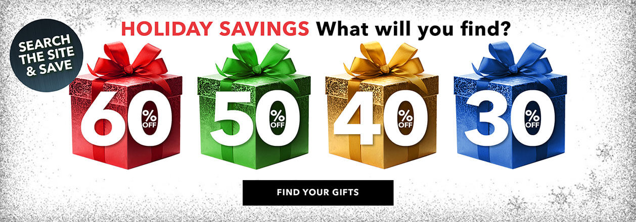 Find the gifts across the site to find a gift worth 30-60% off! - FIND THE GIFTS