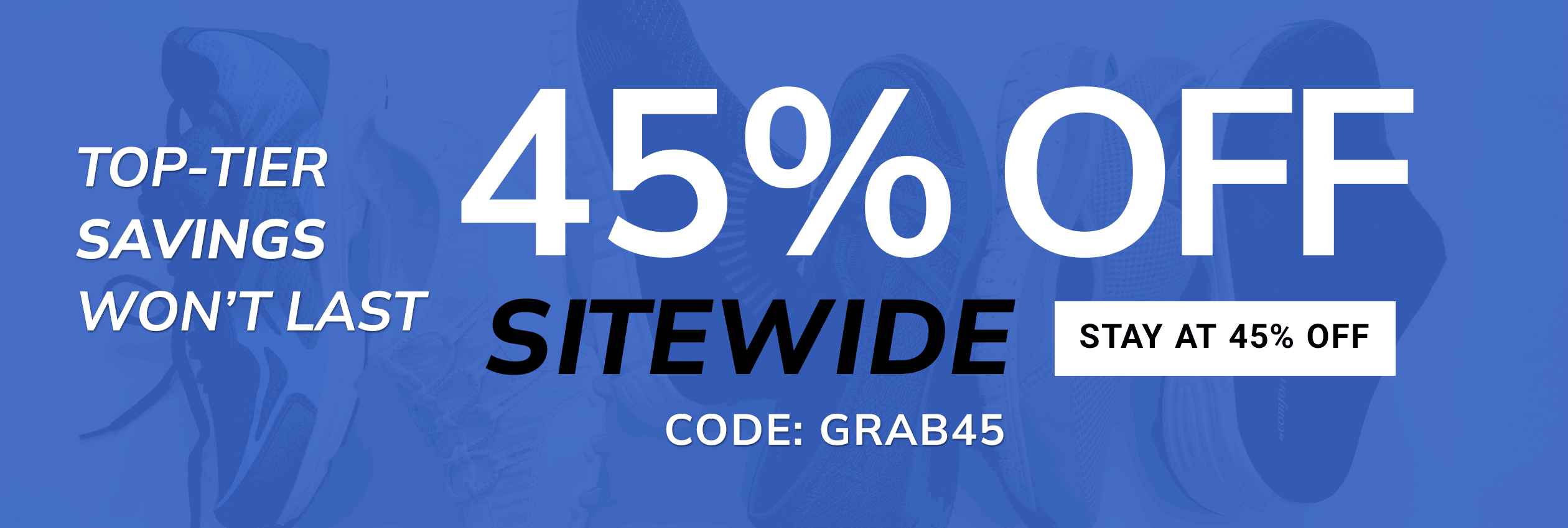 45% off - Site Wide