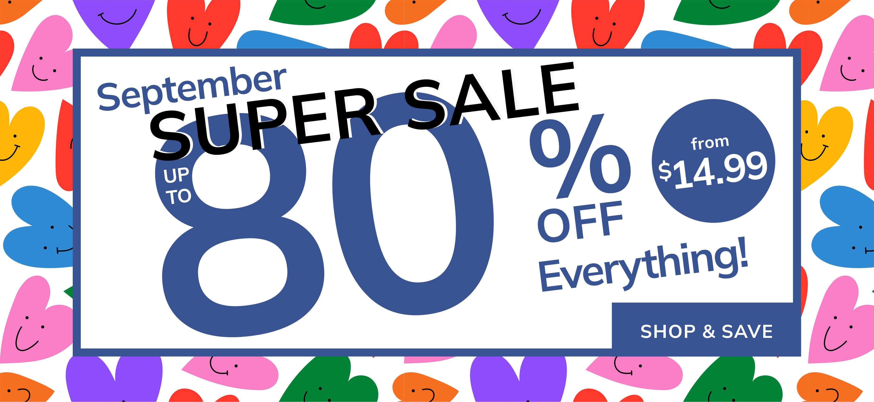 SUPER SEPTEMBER SALE UP TO 80% OFF