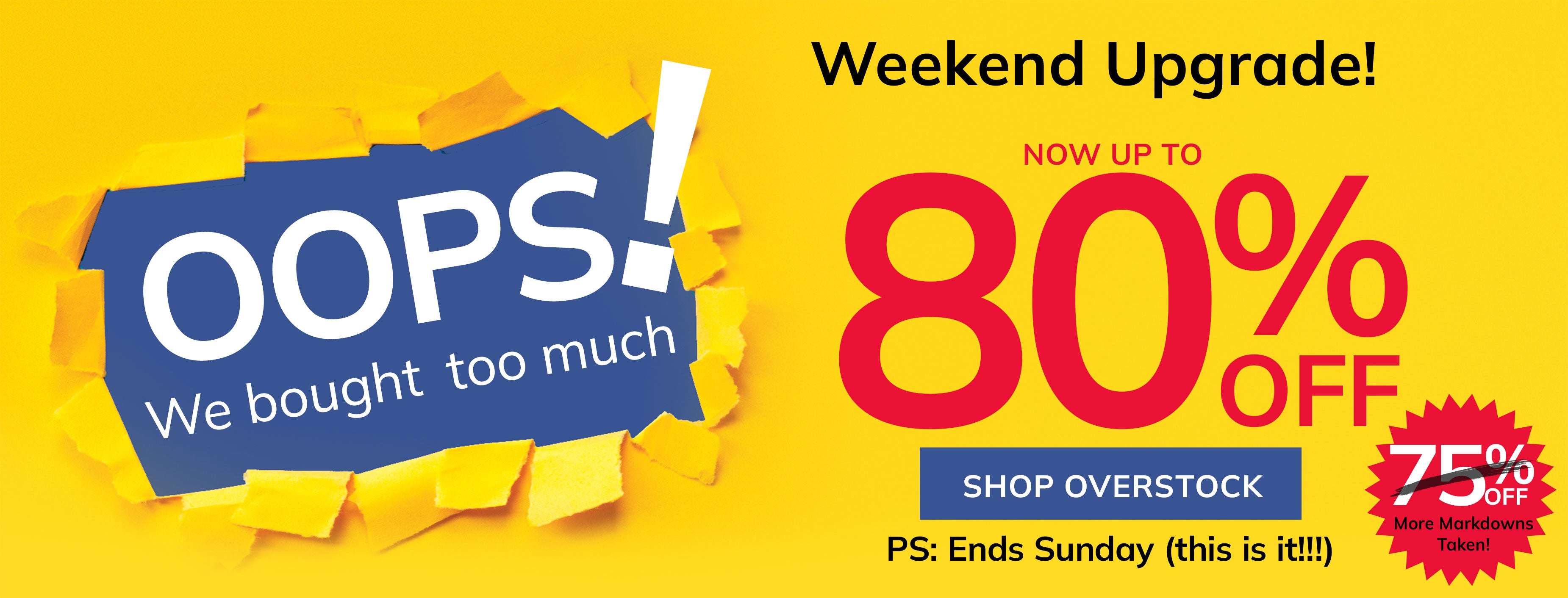 Oops We Bought too much Weekend Upgrade to 80% OFF Shop Overstock